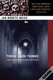 These Dark Things