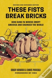 Capa do artigo These Fists Break Bricks (Revised And Expanded Edition)