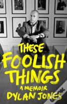 These Foolish Things