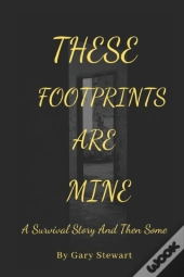 These Footprints Are Mine