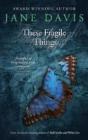 These Fragile Things - Preview