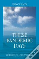 These Pandemic Days