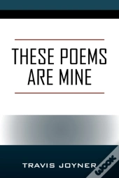 These Poems Are Mine