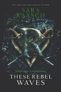 These Rebel Waves - Preview