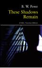 These Shadows Remain - Preview