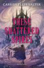 These Shattered Spires - Preview
