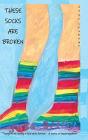 These Socks Are Broken - Preview