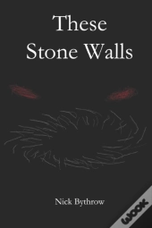 These Stone Walls