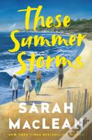 These Summer Storms