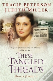 Capa do artigo These Tangled Threads (Bells Of Lowell Book #3)