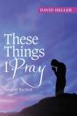 These Things I Pray - Preview