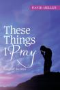 These Things I Pray: Songs Of The Soul - Preview