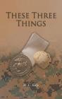 These Three Things - Preview