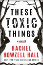 These Toxic Things - Preview