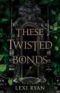 These Twisted Bonds - Preview