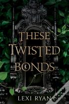 These Twisted Bonds