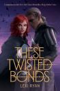 These Twisted Bonds - Preview