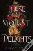 These Violent Delights