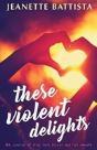 These Violent Delights - Preview