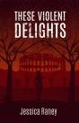 These Violent Delights - Preview