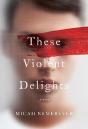 These Violent Delights - Preview