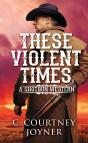 These Violent Times - Preview