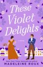 These Violet Delights - Preview