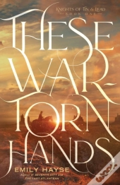 These War-Torn Hands