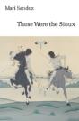 These Were The Sioux - Preview