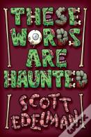 These Words Are Haunted