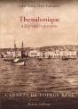 Thessalonique À La Première Personne ; Carnets De Voyage Rêvé - Preview