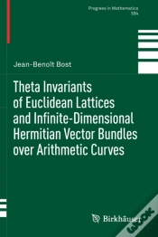 Capa do artigo Theta Invariants Of Euclidean Lattices And Infinite-Dimensional Hermitian Vector Bundles Over Arithmetic Curves