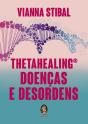 Thetahealing - Doenças e Desordens - Preview