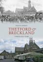 Thetford & Breckland Through Time - Preview
