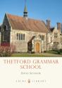 Thetford Grammar School - Preview