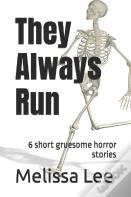 They Always Run