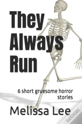 They Always Run