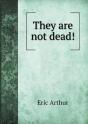 They Are Not Dead! - Preview