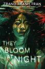 They Bloom At Night - Preview