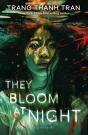 They Bloom at Night - Preview