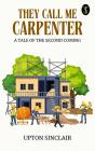 They Call Me Carpenter: A Tale Of The Second Coming - Preview