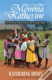 They Call Me Momma Katherine