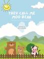 They Call Me Moo Bear - Preview