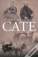 They Called Her Cate