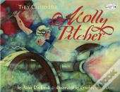 They Called Her Molly Pitcher