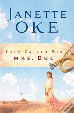 Capa do artigo They Called Her Mrs. Doc. (Women Of The West Book #5)
