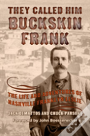 They Called Him Buckskin Frank