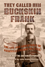 They Called Him Buckskin Frank - Preview