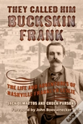 They Called Him Buckskin Frank
