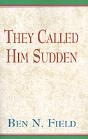 They Called Him Sudden - Preview